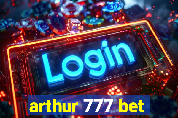 arthur 777 bet